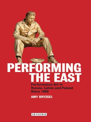 cover image of Performing the East